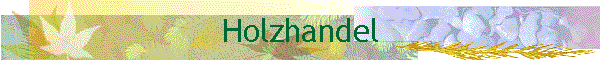 Holzhandel
